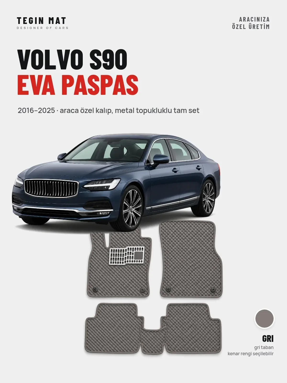 Volvo S90 EVA Oto Paspas Tam Set (2016–2025) Gri – Araca Özel Kalıp (1)