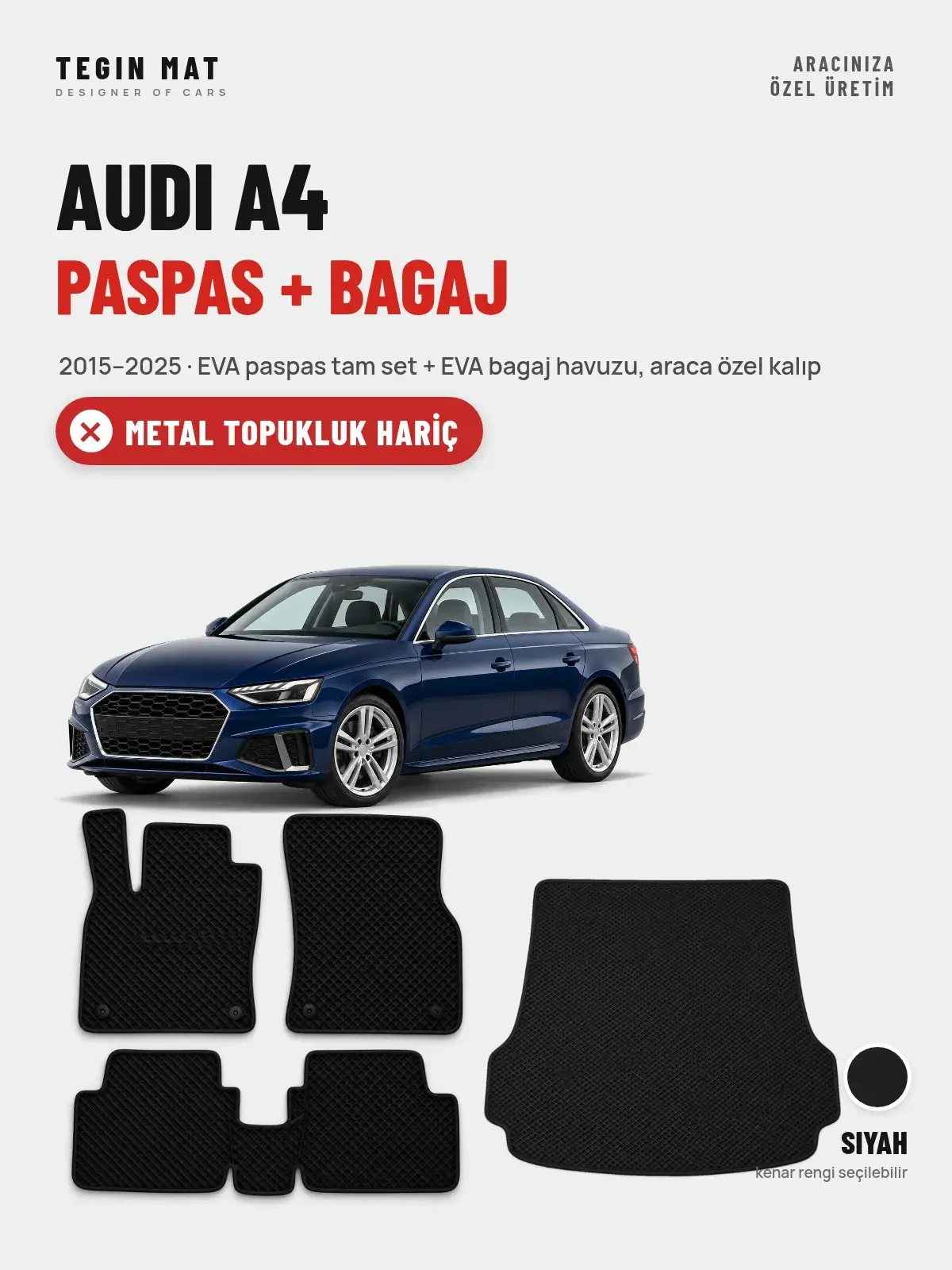 Audi A4 EVA Paspas + Bagaj Havuzu Seti (2015–2025) Siyah – Metal Topukluk Hariç (1)