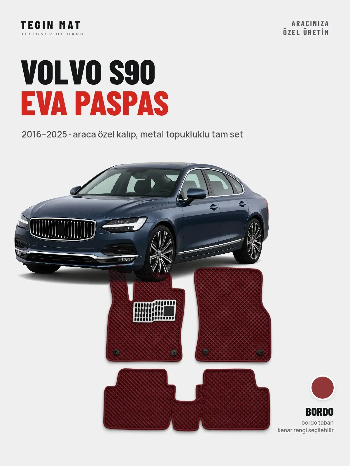 Volvo S90 EVA Oto Paspas Tam Set (2016–2025) Bordo – Araca Özel Kalıp (1)