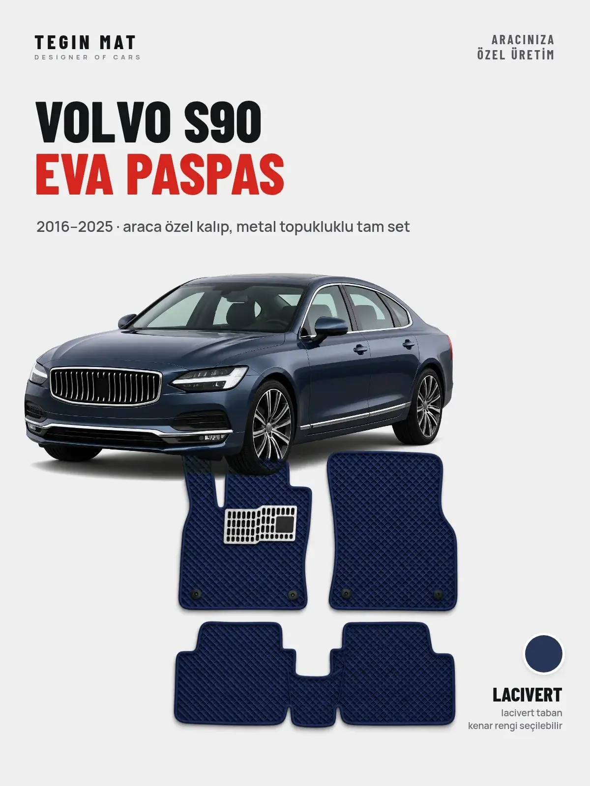 Volvo S90 EVA Oto Paspas Tam Set (2016–2025) Lacivert – Araca Özel Kalıp (1)