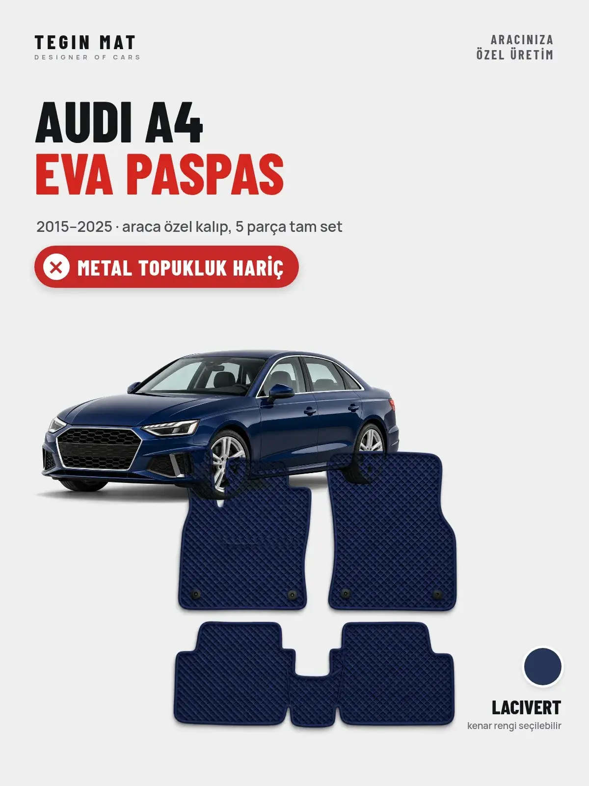 Audi A4 EVA Oto Paspas Tam Set (2015–2025) Lacivert – Metal Topukluk Hariç (1)