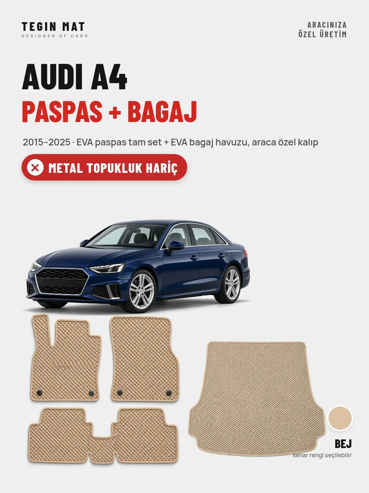 Audi A4 EVA Paspas + Bagaj Havuzu Seti (2015–2025) Bej – Metal Topukluk Hariç (1)