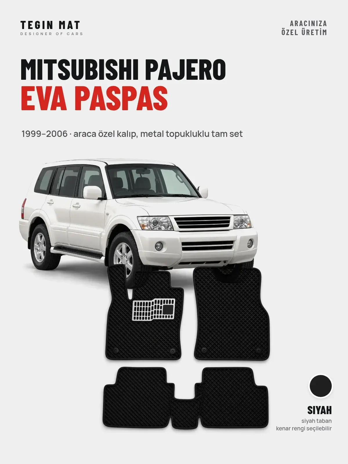 Mitsubishi Pajero EVA Oto Paspas Tam Set (1999–2006) Siyah – Araca Özel Kalıp (1)