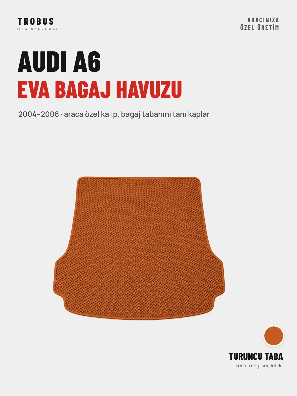 Audi A6 EVA Bagaj Havuzu (2004–2008) Turuncu Taba – Araca Özel Kalıp (1)