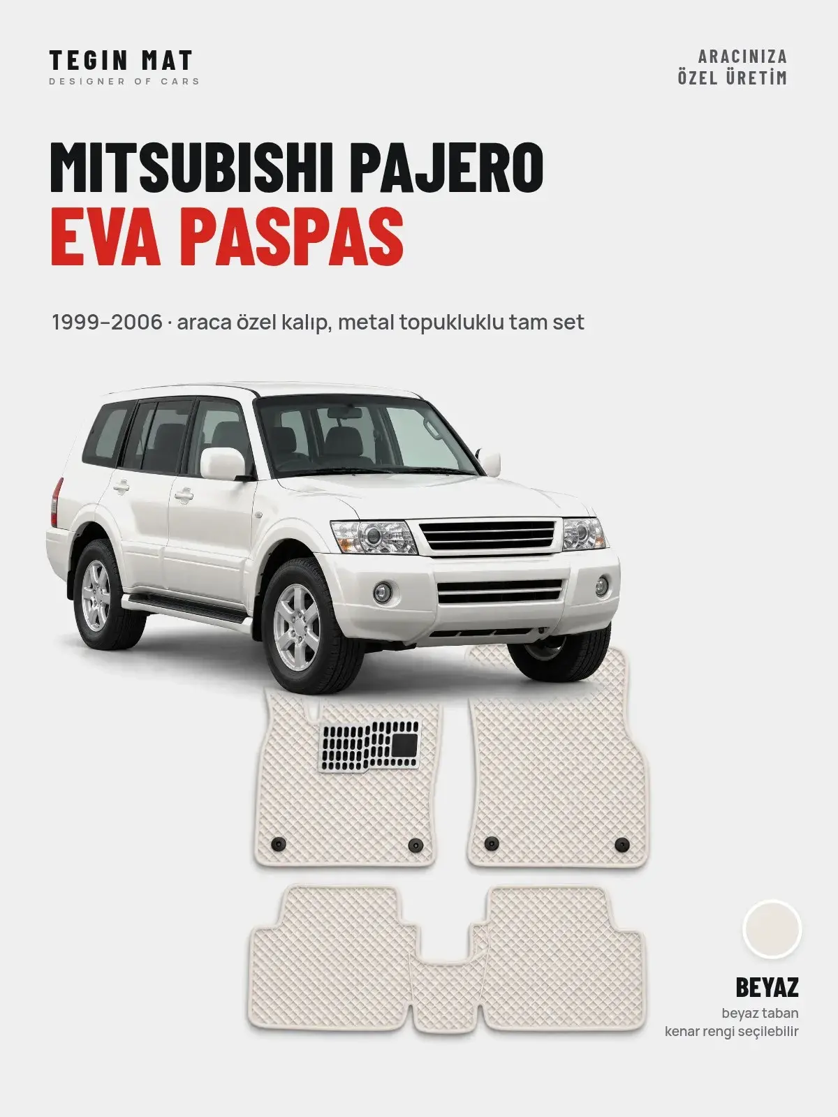 Mitsubishi Pajero EVA Oto Paspas Tam Set (1999–2006) Beyaz – Araca Özel Kalıp (1)