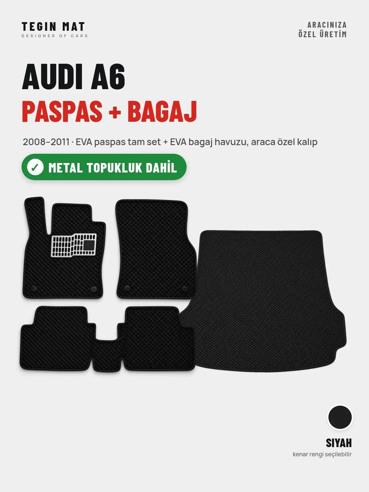 Audi A6 EVA Paspas + Bagaj Havuzu Seti (2008–2011) Siyah – Metal Topukluk Dahil (1)