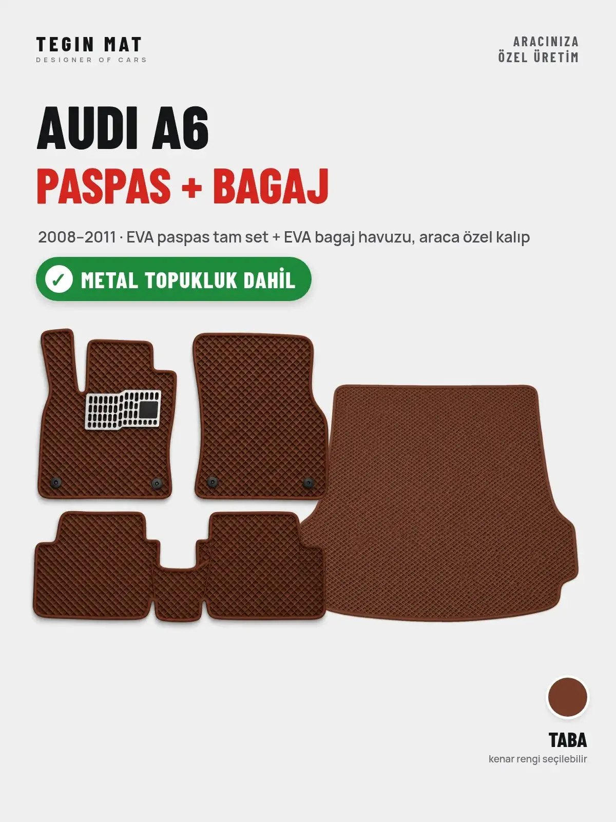 Audi A6 EVA Paspas + Bagaj Havuzu Seti (2008–2011) Taba – Metal Topukluk Dahil (1)
