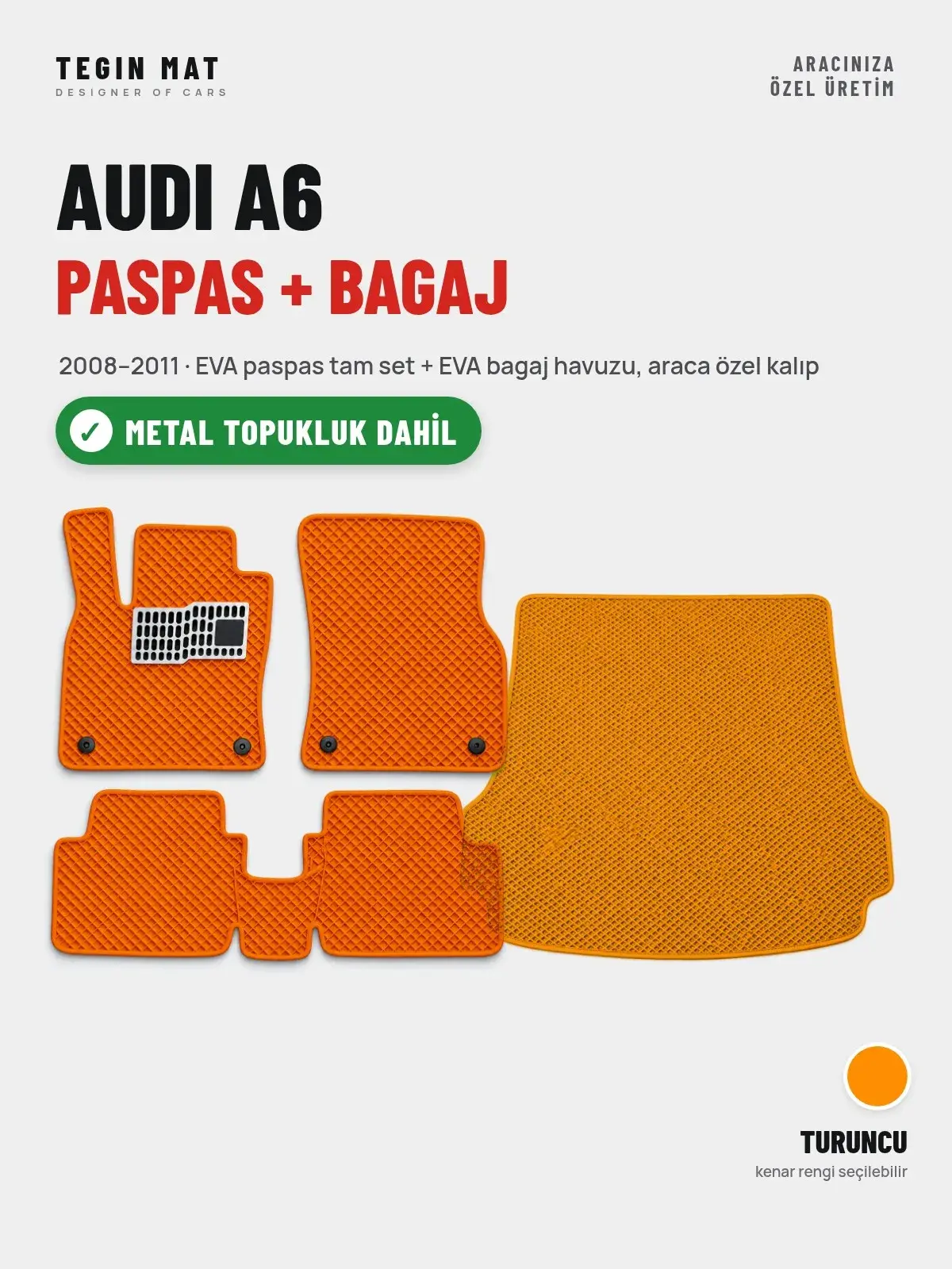 Audi A6 EVA Paspas + Bagaj Havuzu Seti (2008–2011) Turuncu – Metal Topukluk Dahil (1)