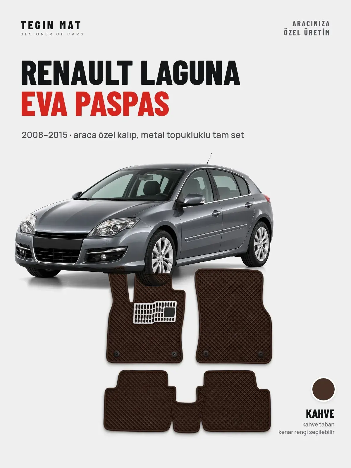 Renault Laguna EVA Oto Paspas Tam Set (2008–2015) Kahve – Araca Özel Kalıp (1)