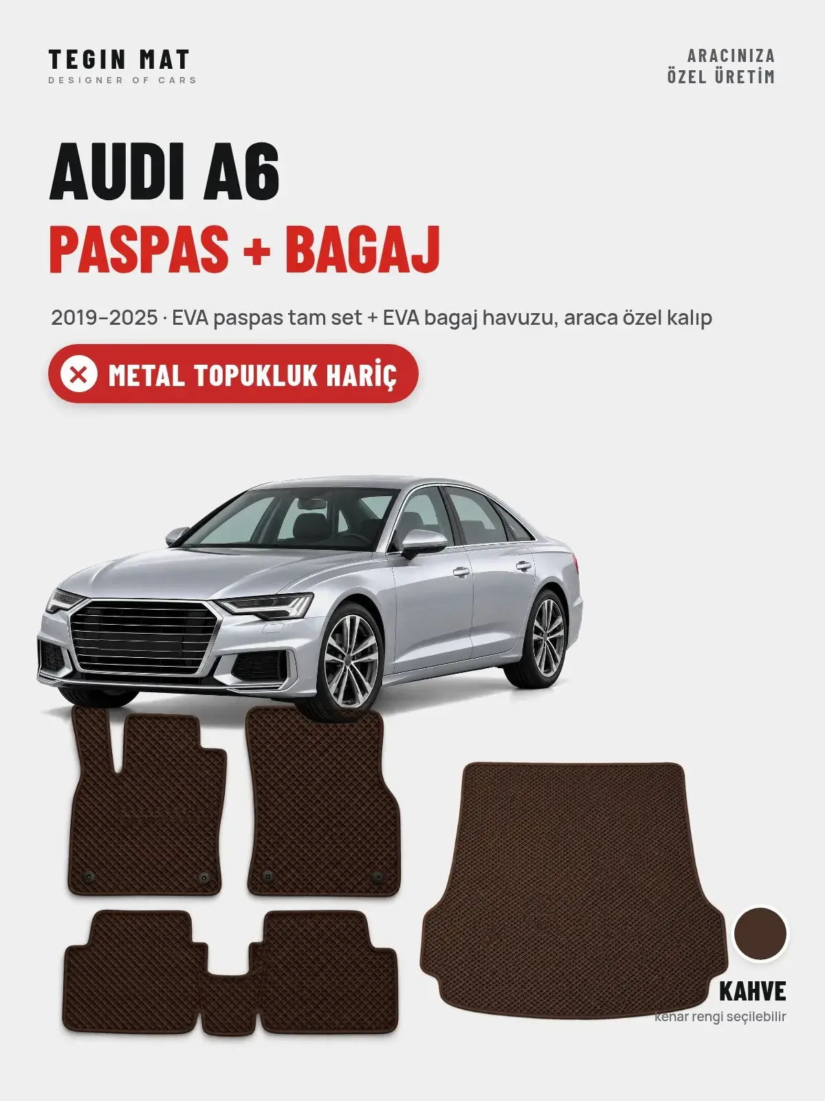 Audi A6 EVA Paspas + Bagaj Havuzu Seti (2019–2025) Kahve – Metal Topukluk Hariç (1)