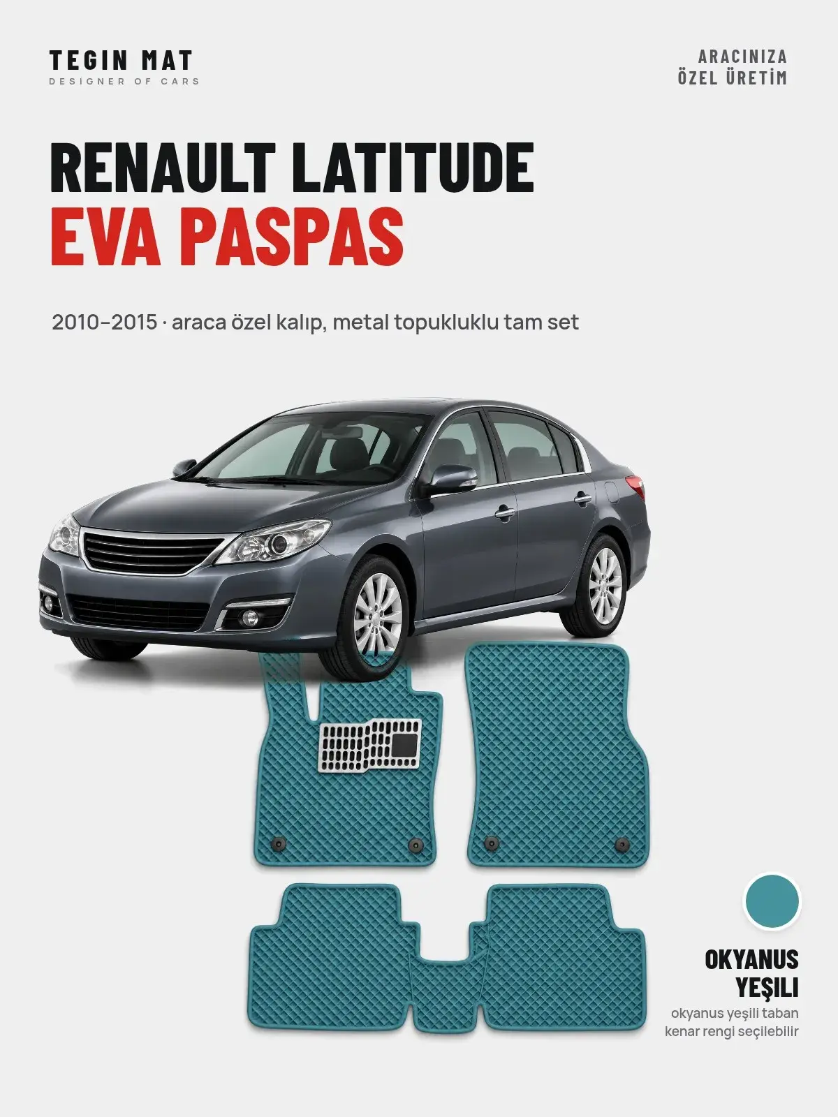 Renault Latitude EVA Oto Paspas Tam Set (2010–2015) Okyanus Yeşili – Araca Özel Kalıp (1)