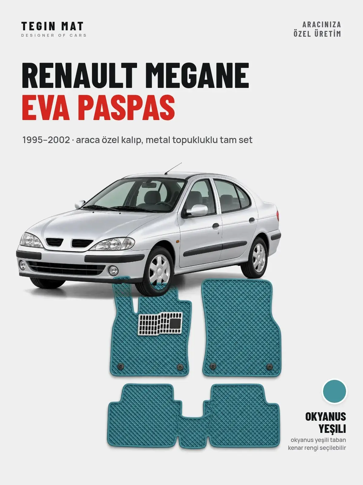 Renault Megane EVA Oto Paspas Tam Set (1995–2002) Okyanus Yeşili – Araca Özel Kalıp (1)
