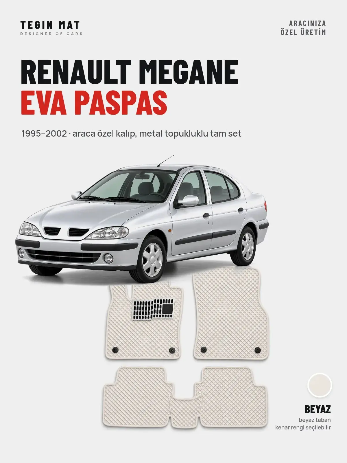 Renault Megane EVA Oto Paspas Tam Set (1995–2002) Beyaz – Araca Özel Kalıp (1)