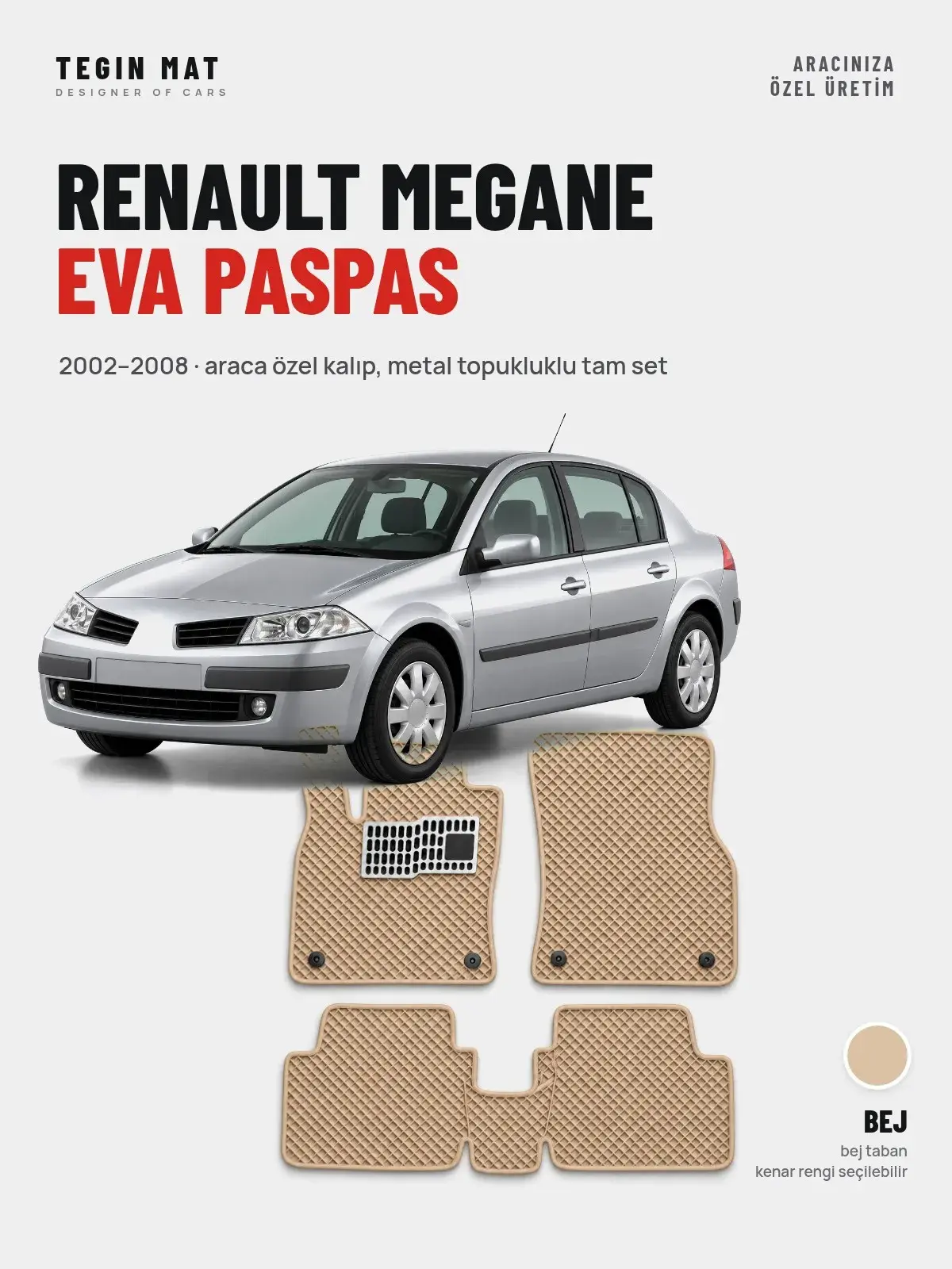 Renault Megane EVA Oto Paspas Tam Set (2002–2008) Bej – Araca Özel Kalıp (1)