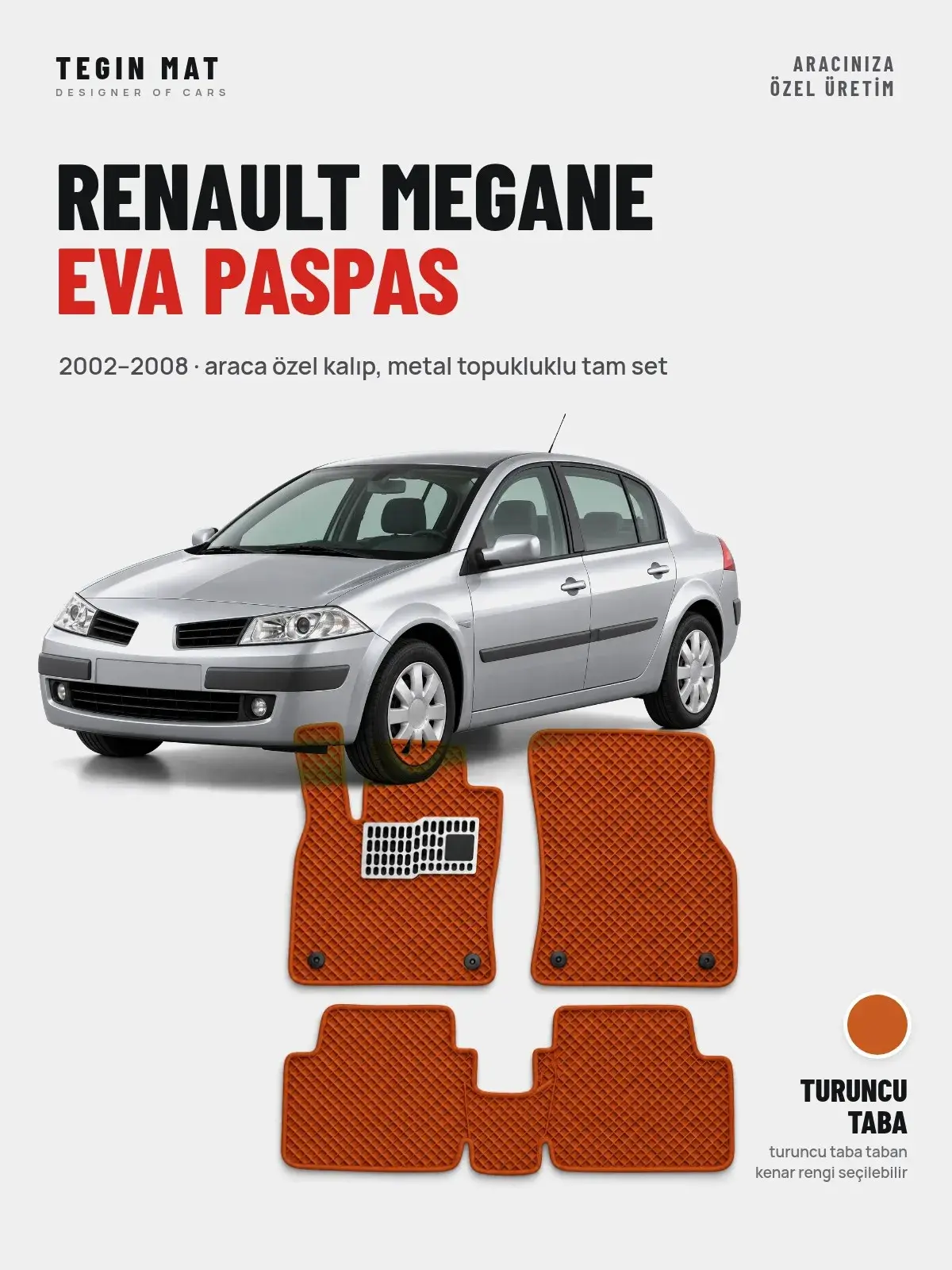 Renault Megane EVA Oto Paspas Tam Set (2002–2008) Turuncu Taba – Araca Özel Kalıp (1)