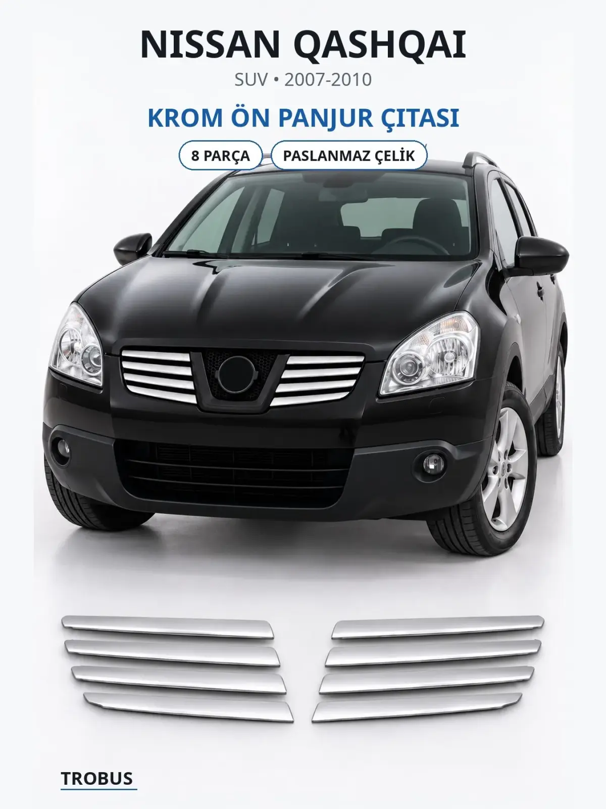 Nissan Qashqai krom ön panjur çıtası 1