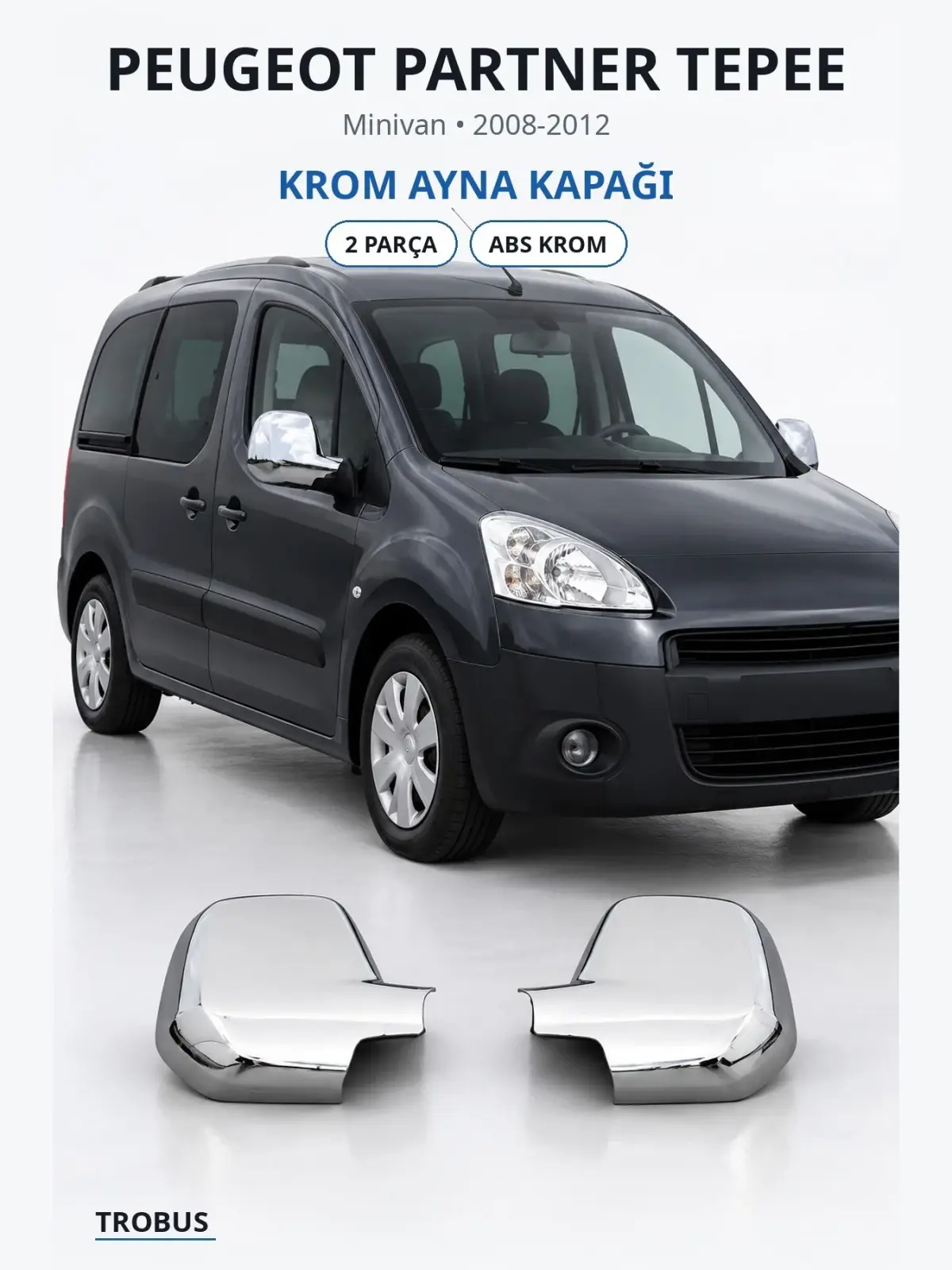 Peugeot Partner Tepee krom ayna kapağı 1