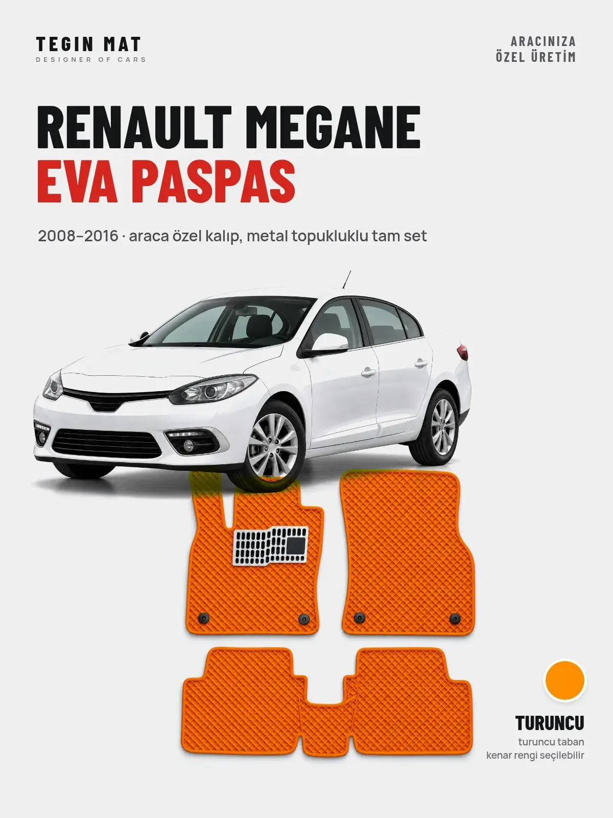 Renault Megane EVA Oto Paspas Tam Set (2008–2016) Turuncu – Araca Özel Kalıp (1)