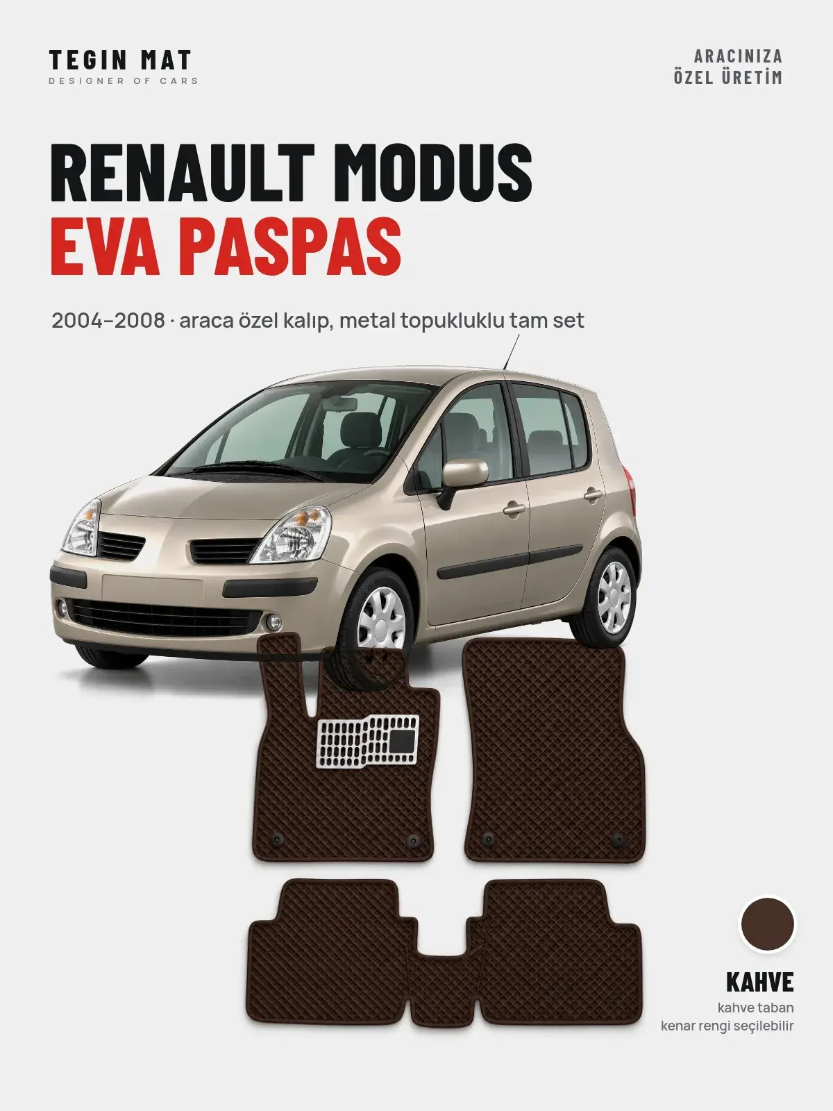 Renault Modus EVA Oto Paspas Tam Set (2004–2008) Kahve – Araca Özel Kalıp (1)