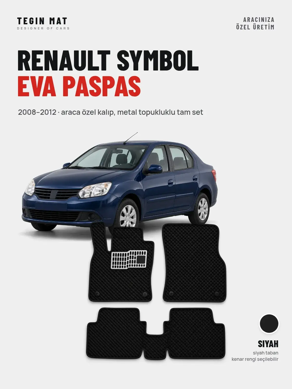 Renault Symbol EVA Oto Paspas Tam Set (2008–2012) Siyah – Araca Özel Kalıp (1)