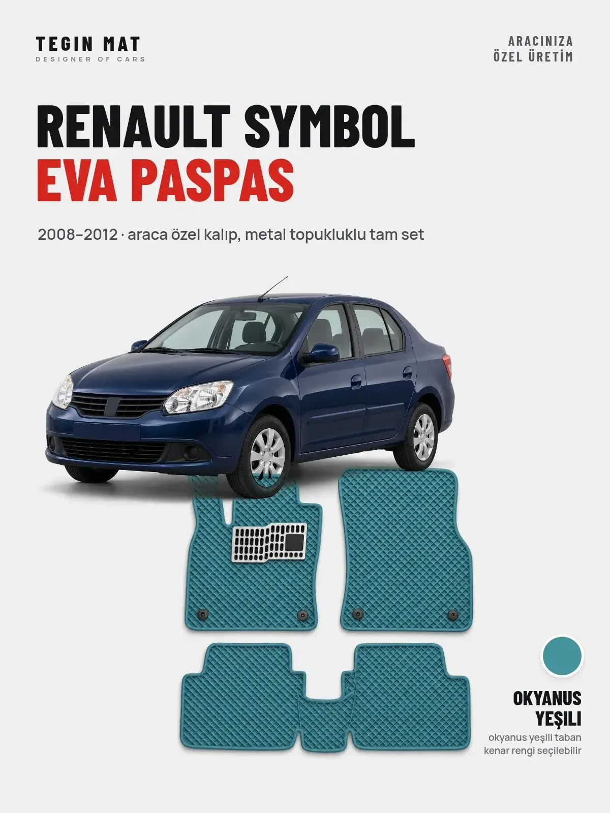 Renault Symbol EVA Oto Paspas Tam Set (2008–2012) Okyanus Yeşili – Araca Özel Kalıp (1)