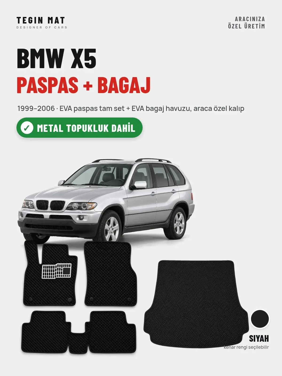 BMW X5 EVA Paspas + Bagaj Havuzu Seti (1999–2006) Siyah – Metal Topukluk Dahil (1)