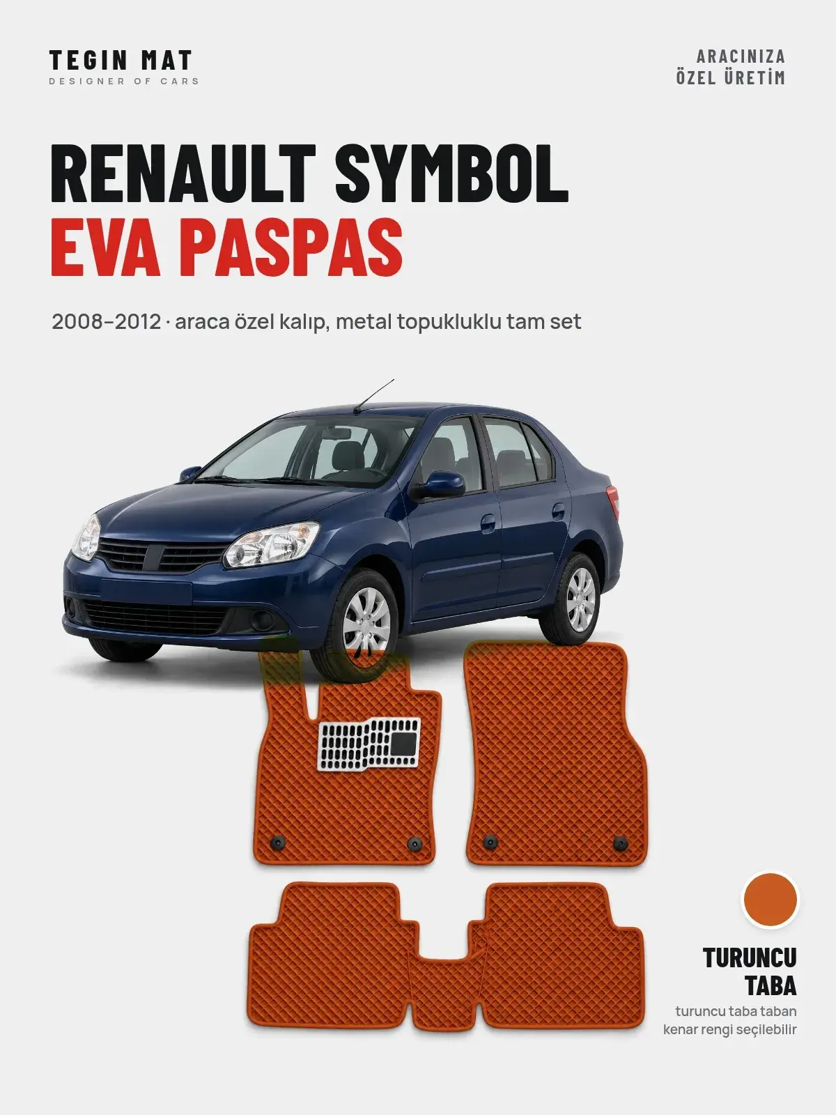 Renault Symbol EVA Oto Paspas Tam Set (2008–2012) Turuncu Taba – Araca Özel Kalıp (1)