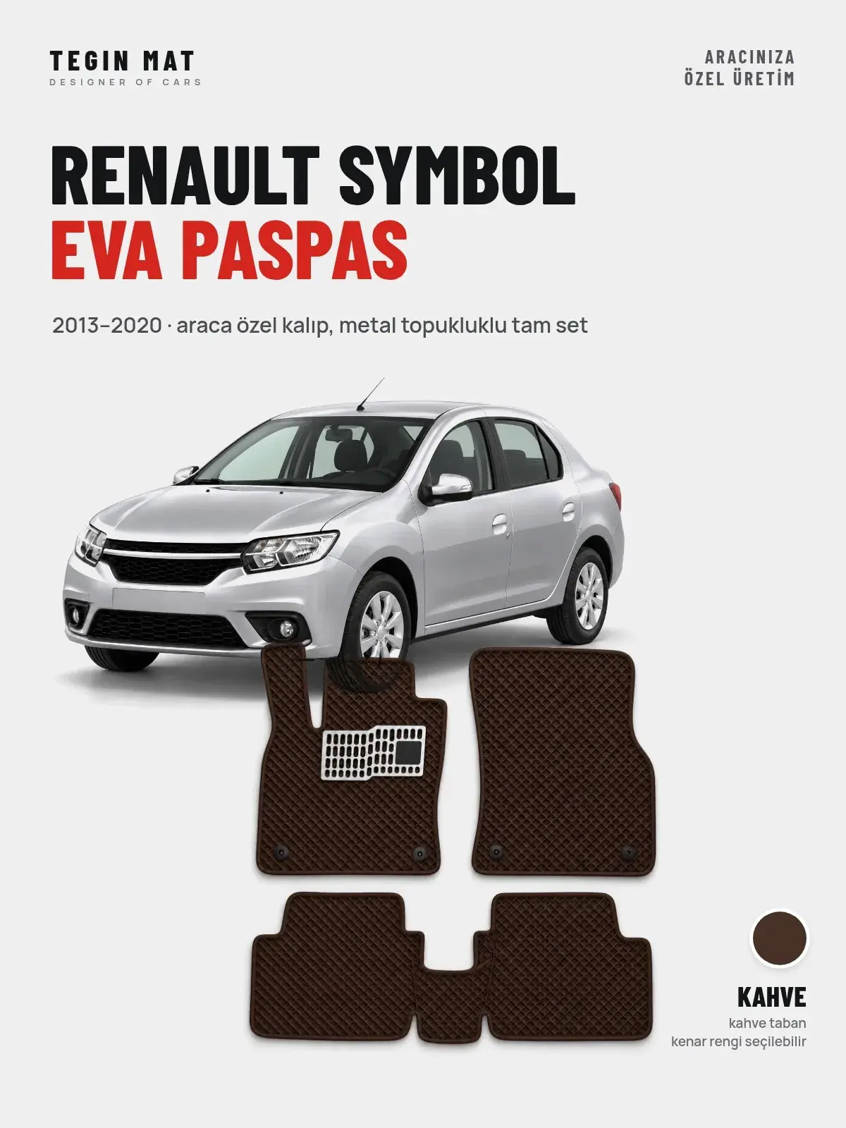 Renault Symbol EVA Oto Paspas Tam Set (2013–2020) Kahve – Araca Özel Kalıp (1)