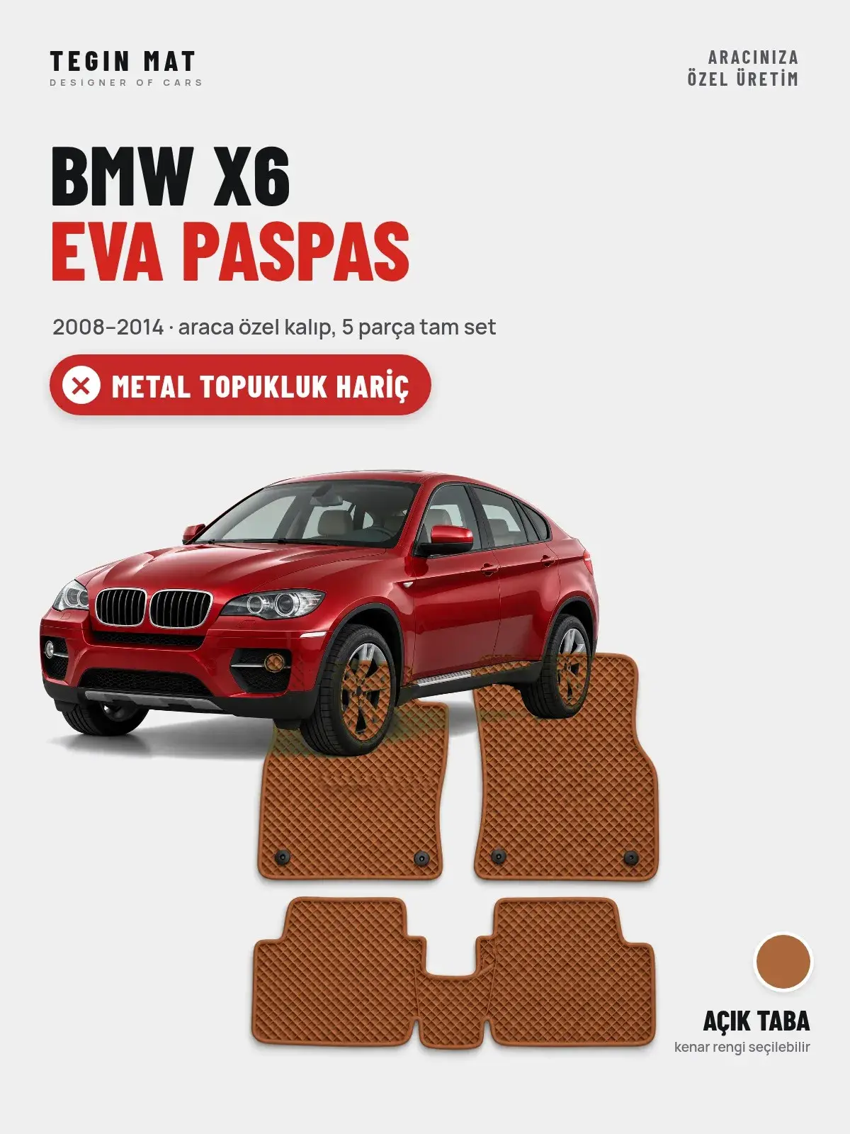 BMW X6 EVA Oto Paspas Tam Set (2008–2014) Açık Taba – Metal Topukluk Hariç (1)