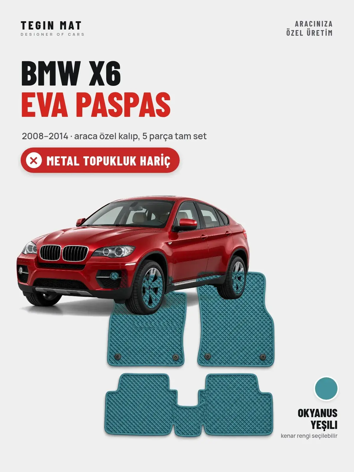BMW X6 EVA Oto Paspas Tam Set (2008–2014) Okyanus Yeşili – Metal Topukluk Hariç (1)
