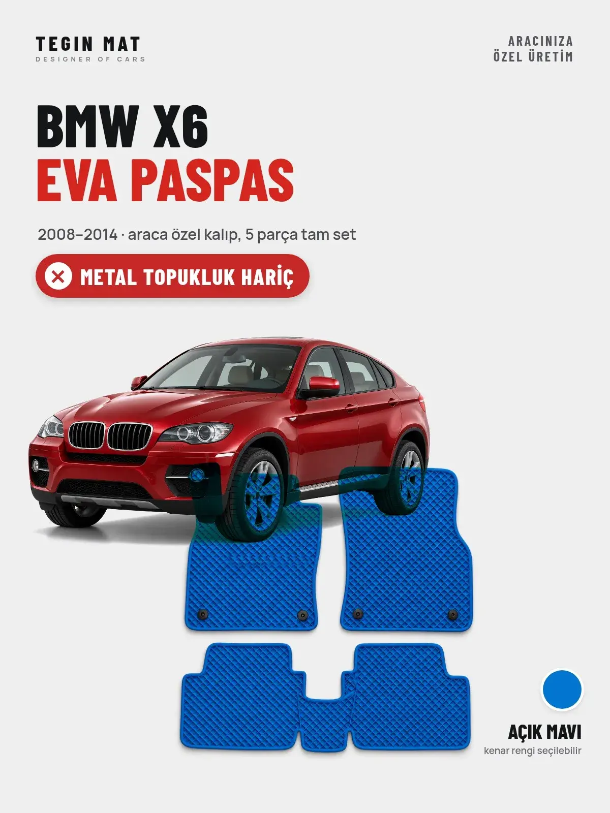 BMW X6 EVA Oto Paspas Tam Set (2008–2014) Açık Mavi – Metal Topukluk Hariç (1)