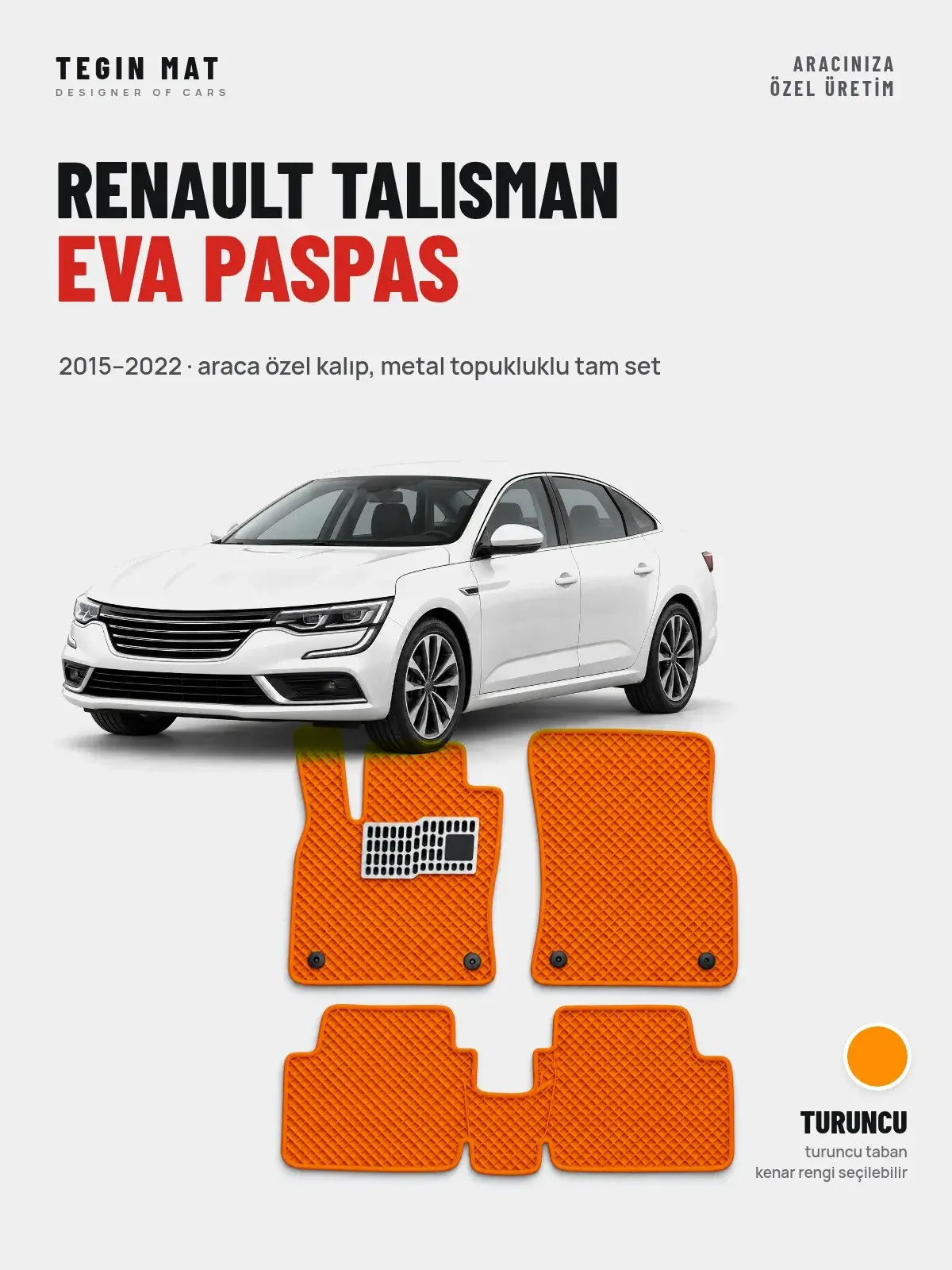 Renault Talisman EVA Oto Paspas Tam Set (2015–2022) Turuncu – Araca Özel Kalıp (1)