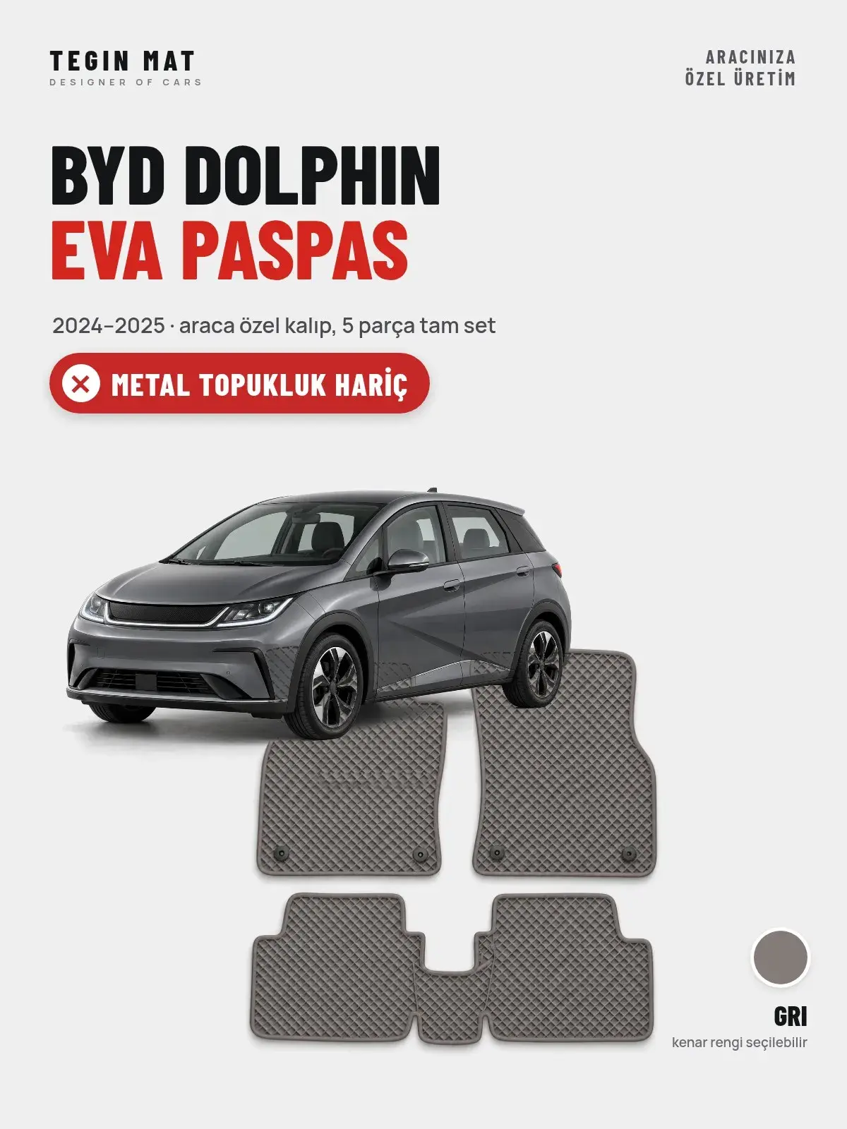 BYD Dolphin EVA Oto Paspas Tam Set (2024–2025) Gri – Metal Topukluk Hariç (1)