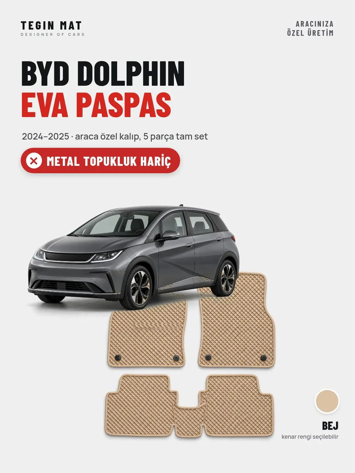 BYD Dolphin EVA Oto Paspas Tam Set (2024–2025) Bej – Metal Topukluk Hariç (1)