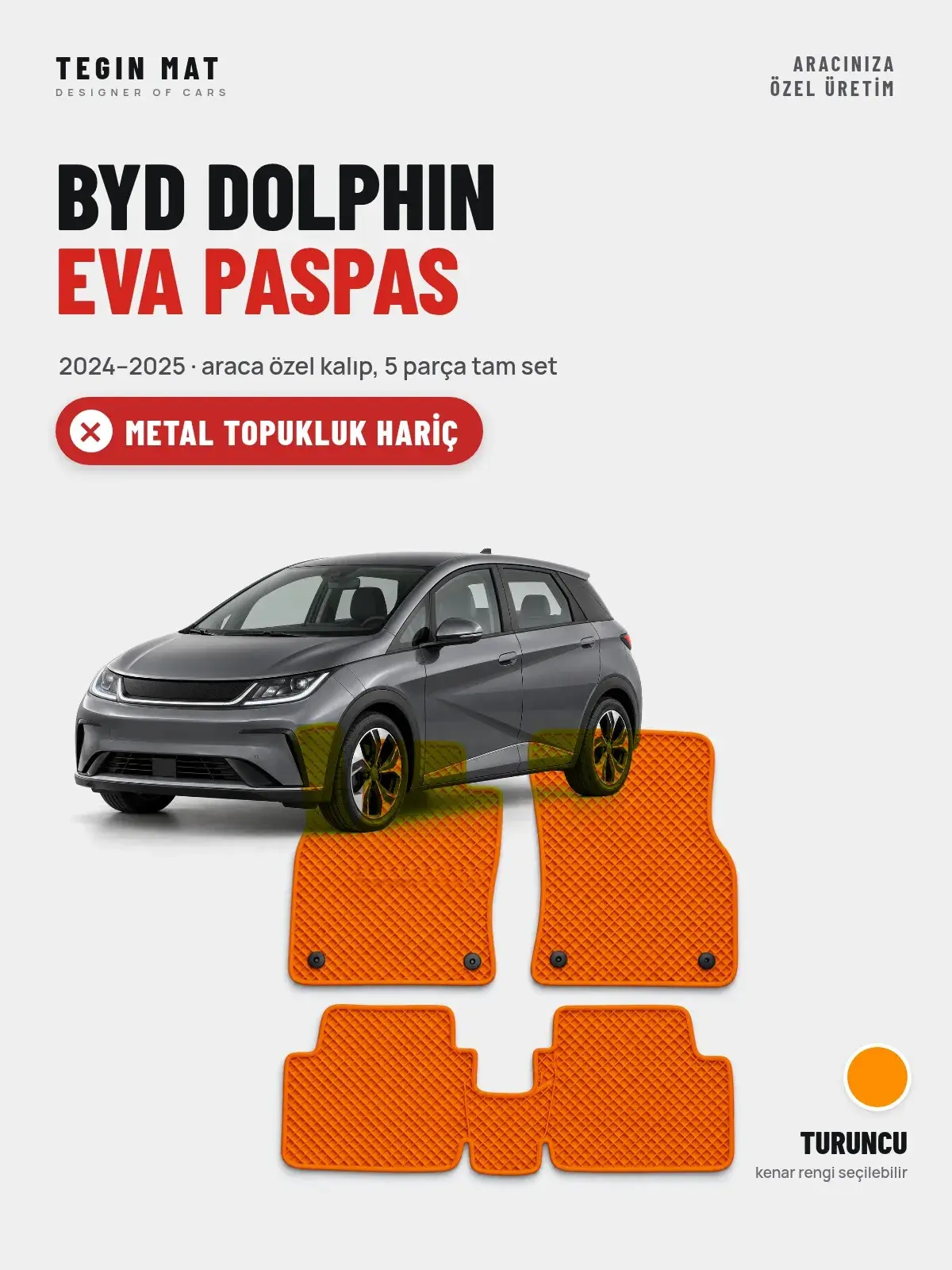 BYD Dolphin EVA Oto Paspas Tam Set (2024–2025) Turuncu – Metal Topukluk Hariç (1)