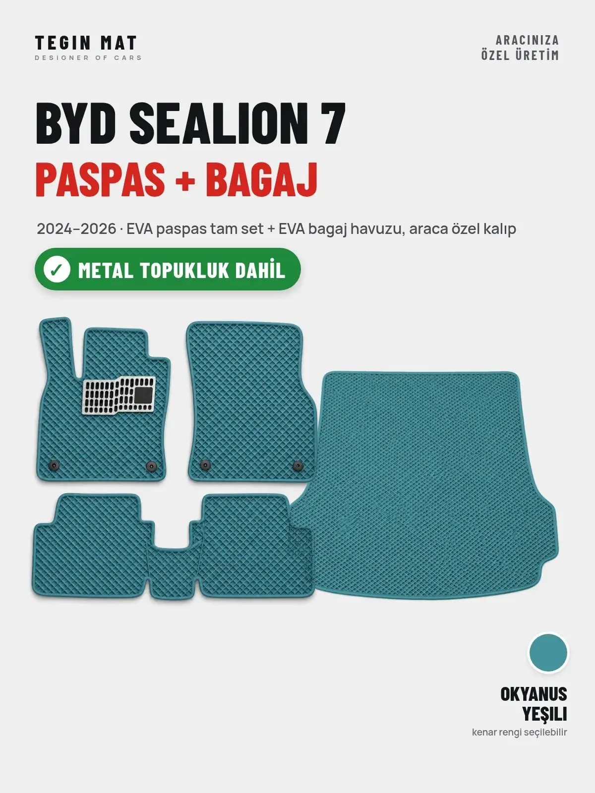 BYD Sealion 7 EVA Paspas + Bagaj Havuzu Seti (2024–2026) Okyanus Yeşili – Metal Topukluk Dahil (1)