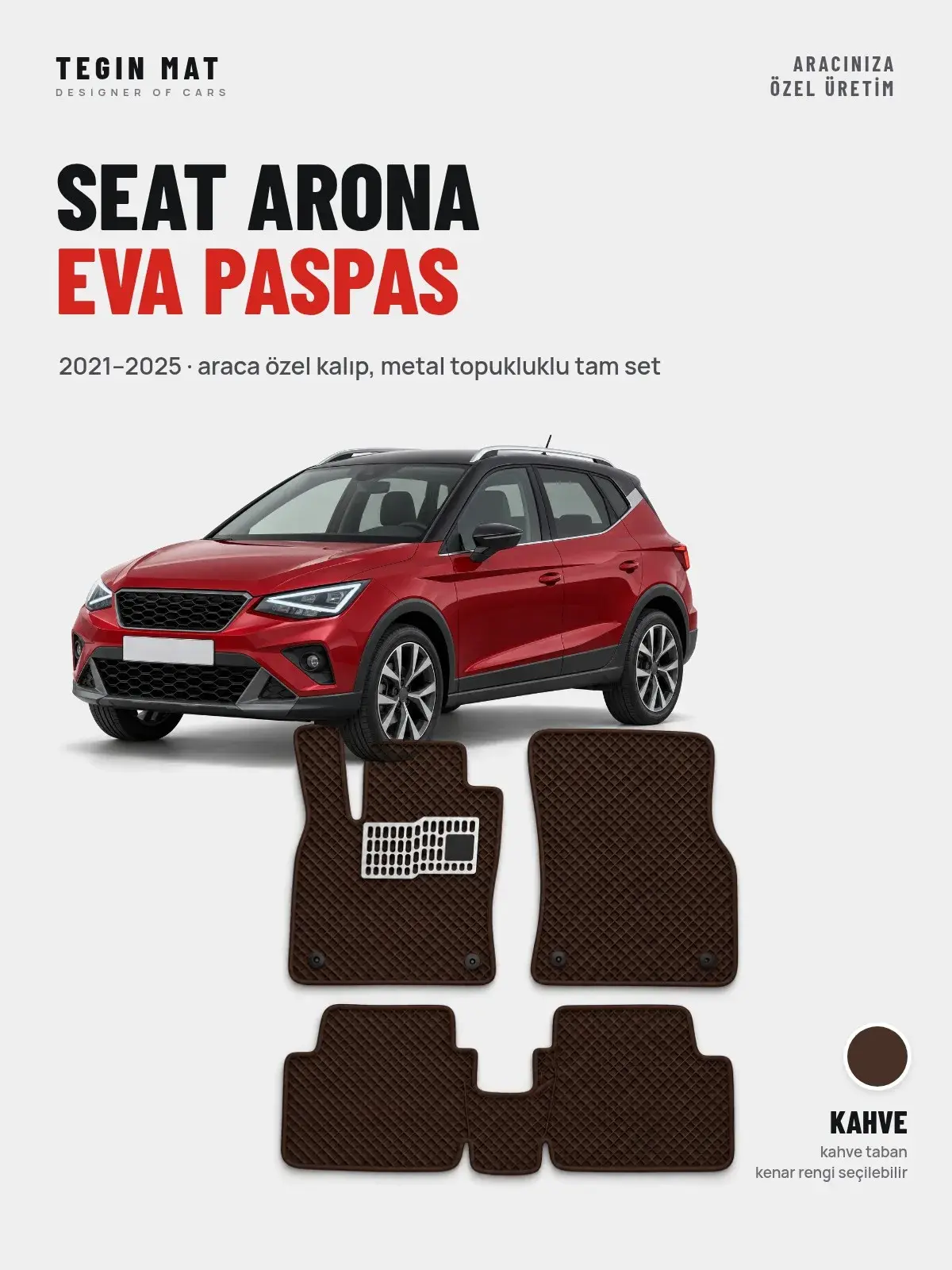 Seat Arona EVA Oto Paspas Tam Set (2021–2025) Kahve – Araca Özel Kalıp (1)
