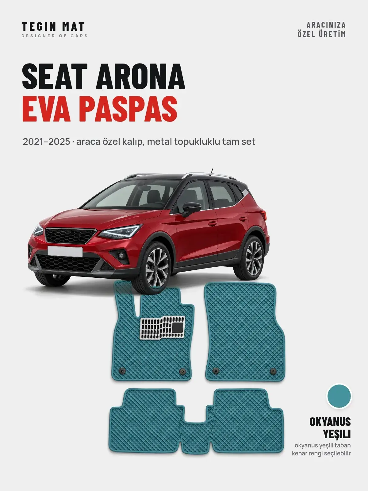 Seat Arona EVA Oto Paspas Tam Set (2021–2025) Okyanus Yeşili – Araca Özel Kalıp (1)