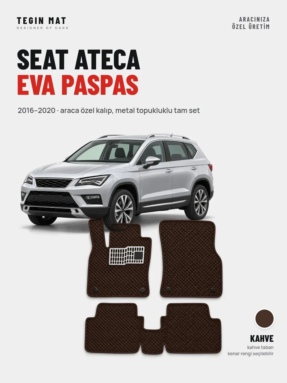 Seat Ateca EVA Oto Paspas Tam Set (2016–2020) Kahve – Araca Özel Kalıp (1)