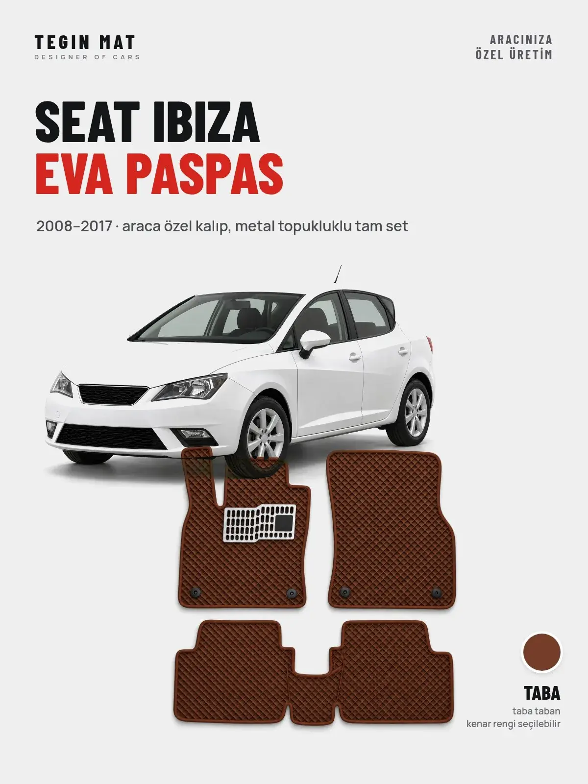 Seat Ibiza EVA Oto Paspas Tam Set (2008–2017) Taba – Araca Özel Kalıp (1)