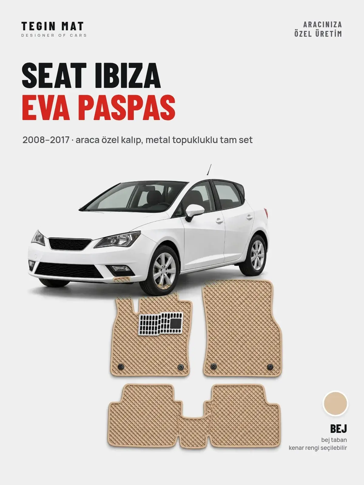Seat Ibiza EVA Oto Paspas Tam Set (2008–2017) Bej – Araca Özel Kalıp (1)