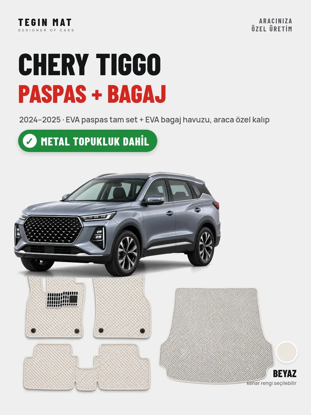 Chery Tiggo EVA Paspas + Bagaj Havuzu Seti (2024–2025) Beyaz – Metal Topukluk Dahil (1)
