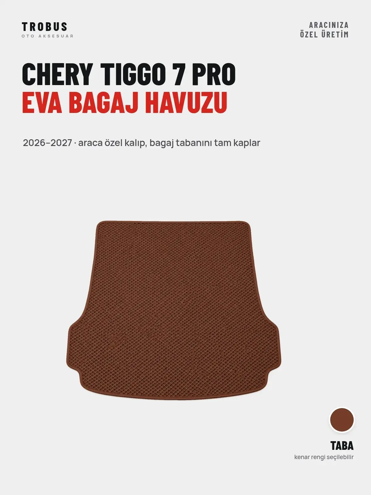 Chery Tiggo 7 Pro EVA Bagaj Havuzu (2026–2027) Taba – Araca Özel Kalıp (1)