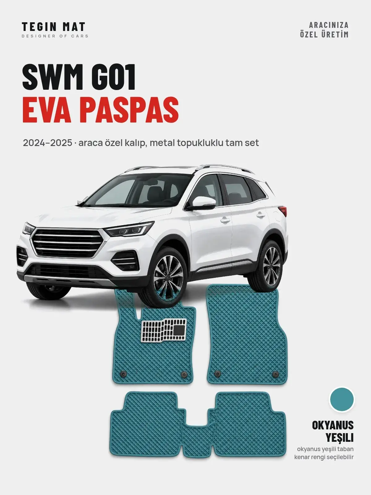 SWM G01 EVA Oto Paspas Tam Set (2024–2025) Okyanus Yeşili – Araca Özel Kalıp (1)