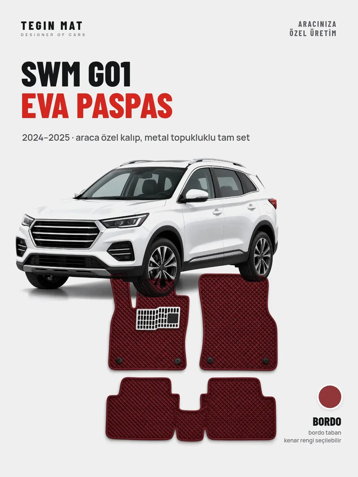 SWM G01 EVA Oto Paspas Tam Set (2024–2025) Bordo – Araca Özel Kalıp (1)