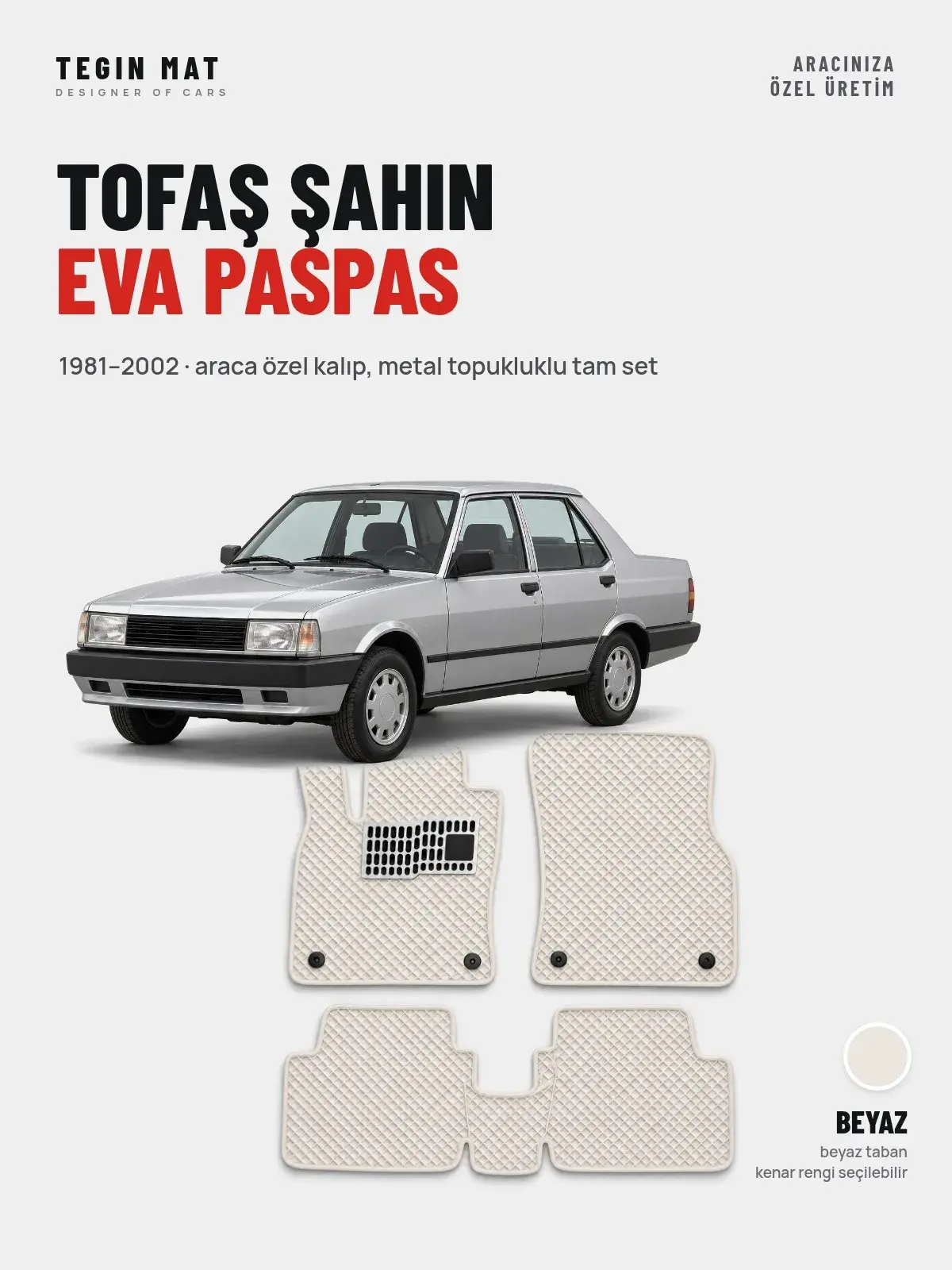 Tofaş Şahin EVA Oto Paspas Tam Set (1981–2002) Beyaz – Araca Özel Kalıp (1)