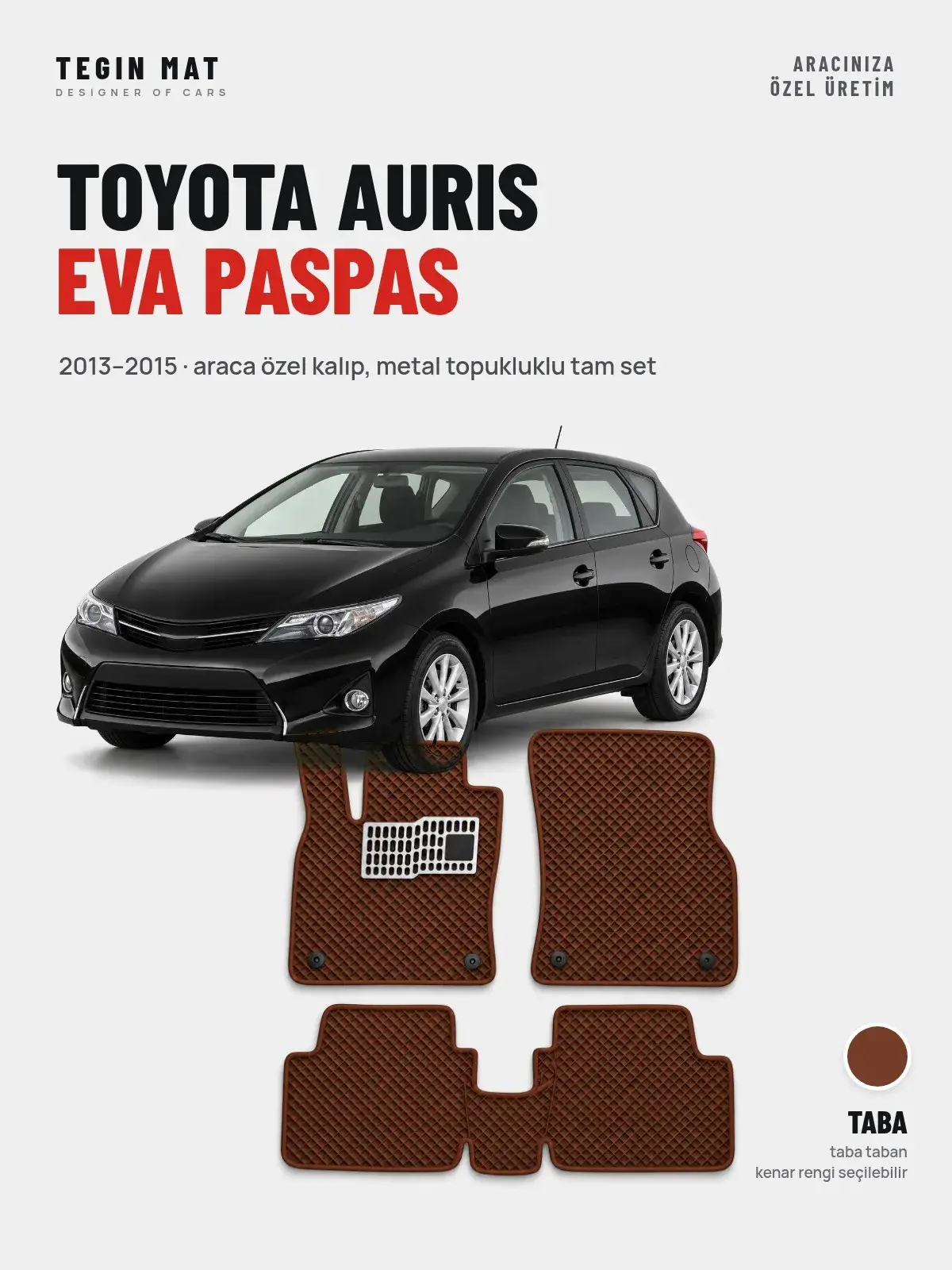 Toyota Auris EVA Oto Paspas Tam Set (2013–2015) Taba – Araca Özel Kalıp (1)
