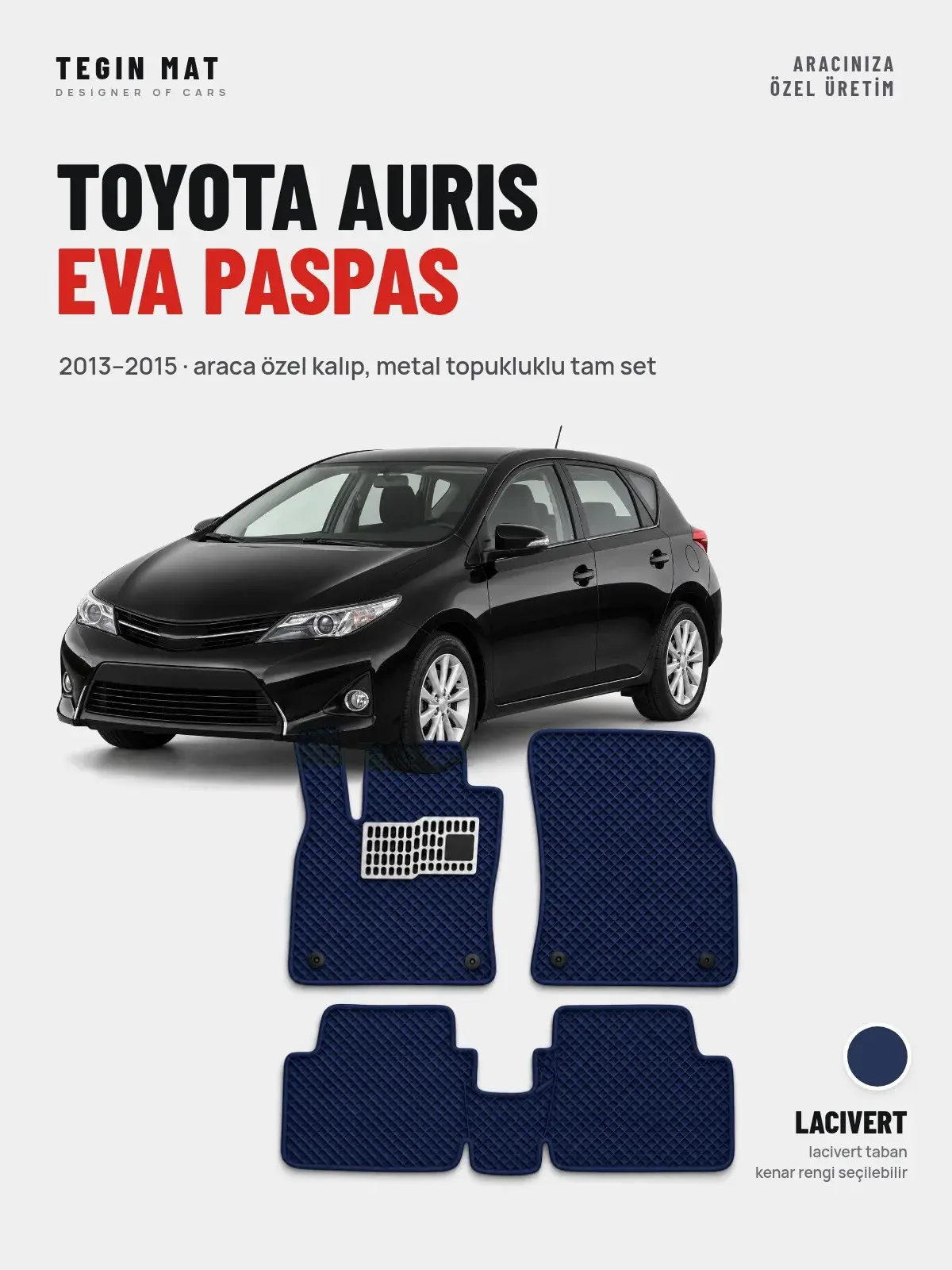 Toyota Auris EVA Oto Paspas Tam Set (2013–2015) Lacivert – Araca Özel Kalıp (1)