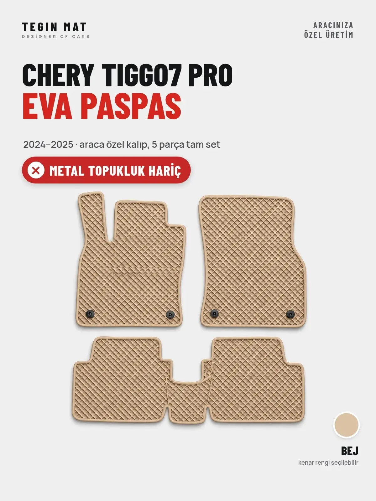 Chery Tiggo7 Pro EVA Oto Paspas Tam Set (2024–2025) Bej – Metal Topukluk Hariç (1)