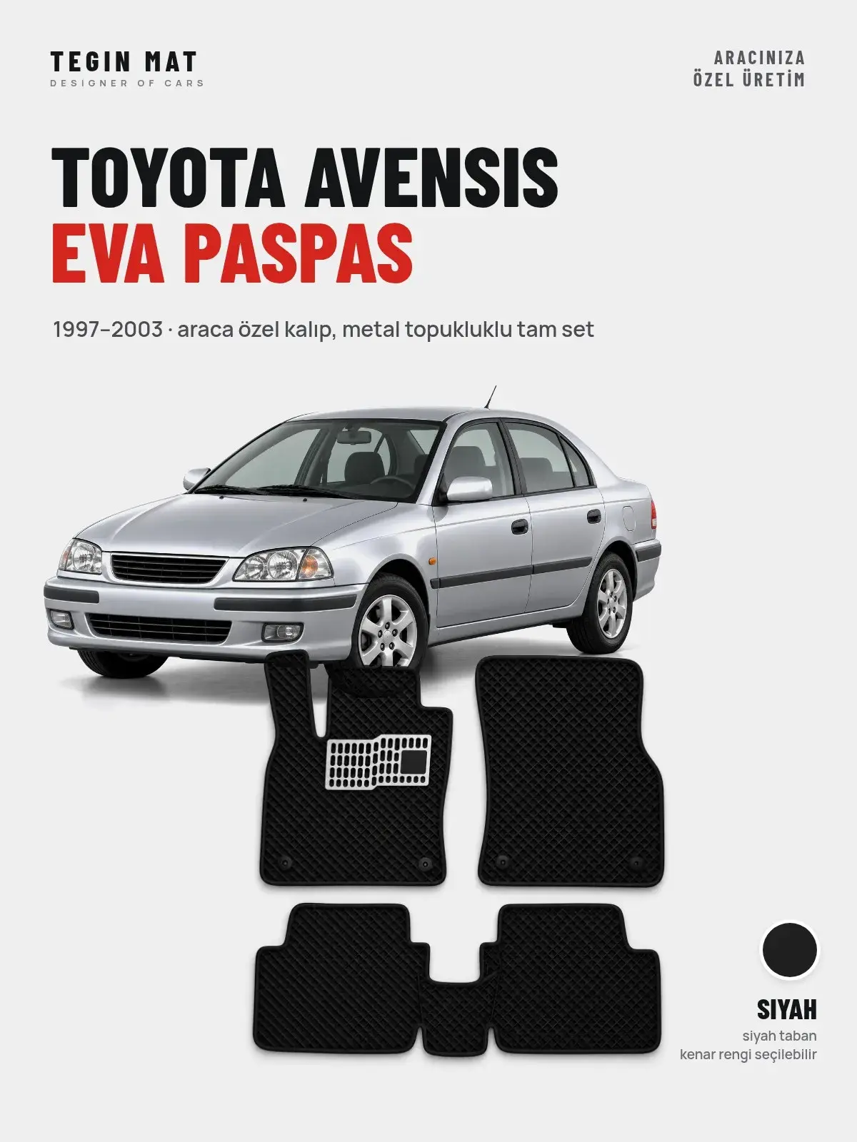 Toyota Avensis EVA Oto Paspas Tam Set (1997–2003) Siyah – Araca Özel Kalıp (1)